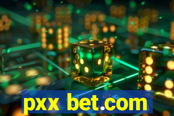 pxx bet.com